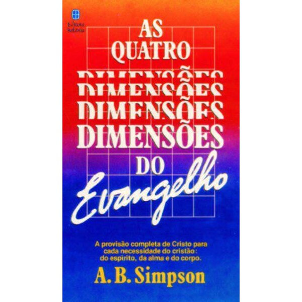 As quatros dimensões do evangelho